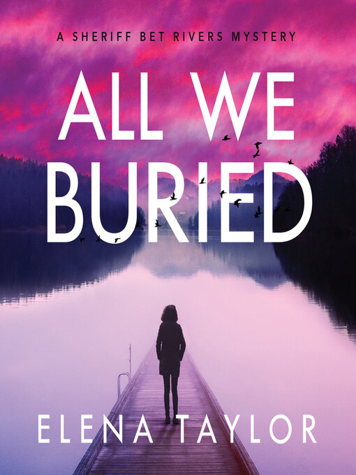 Title details for All We Buried by Elena Taylor - Wait list